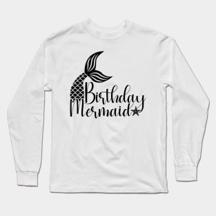 Birthday Mermaid Tail Long Sleeve T-Shirt